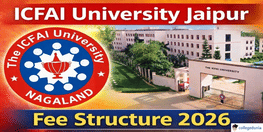 ICFAI University Jaipur Releases Fee Structure For Session 2026